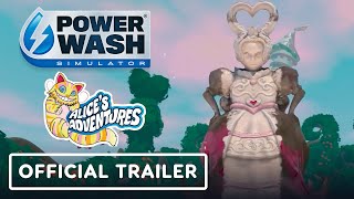 PowerWash Simulator – Official Alice’s Adventures Special Pack Launch Trailer