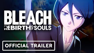 Bleach Rebirth of Souls – Official Rukia Kuchiki Character Trailer