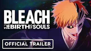 Bleach: Rebirth of Souls – Official Ichigo Kurosaki Character Trailer