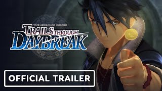 The Legend of Heroes: Trails through Daybreak – Official Launch Trailer