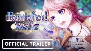 Battlefield Waltz – Official Announcement Trailer