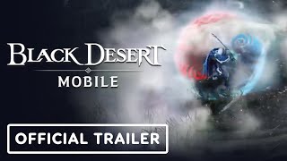 Black Desert Mobile – Official Gameplay Trailer