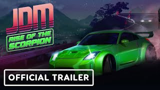 JDM: Rise of the Scorpion – Official Launch Trailer