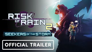 Risk of Rain 2: Seekers of the Storm – Official Seeker Survivor Showcase Trailer