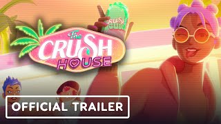 The Crush House – Official Launch Trailer