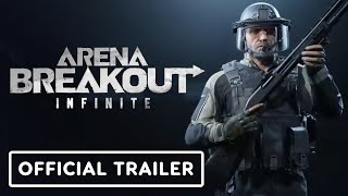 Arena Breakout: Infinite – Official Early Access Gameplay Launch Trailer