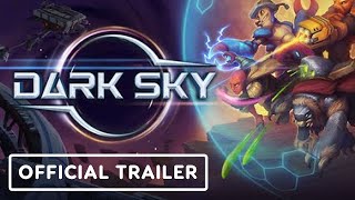 Dark Sky – Official Release Date Trailer