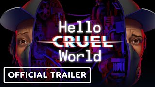 Hello Cruel World – Official Launch Trailer