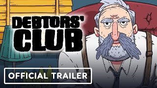 Debtors’ Club – Official Release Date Announcement Trailer