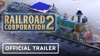 Railroad Corporation 2 – Official Early Access Release Date Announcement Trailer