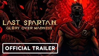 Last Spartan: Glory Over Madness – Official Release Date Reveal Trailer