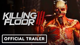 Killing Floor 3 – Official Gorefast Reveal Trailer