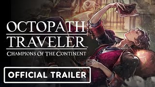 Octopath Traveler: Champions of the Continent – Official Nivelle Trailer